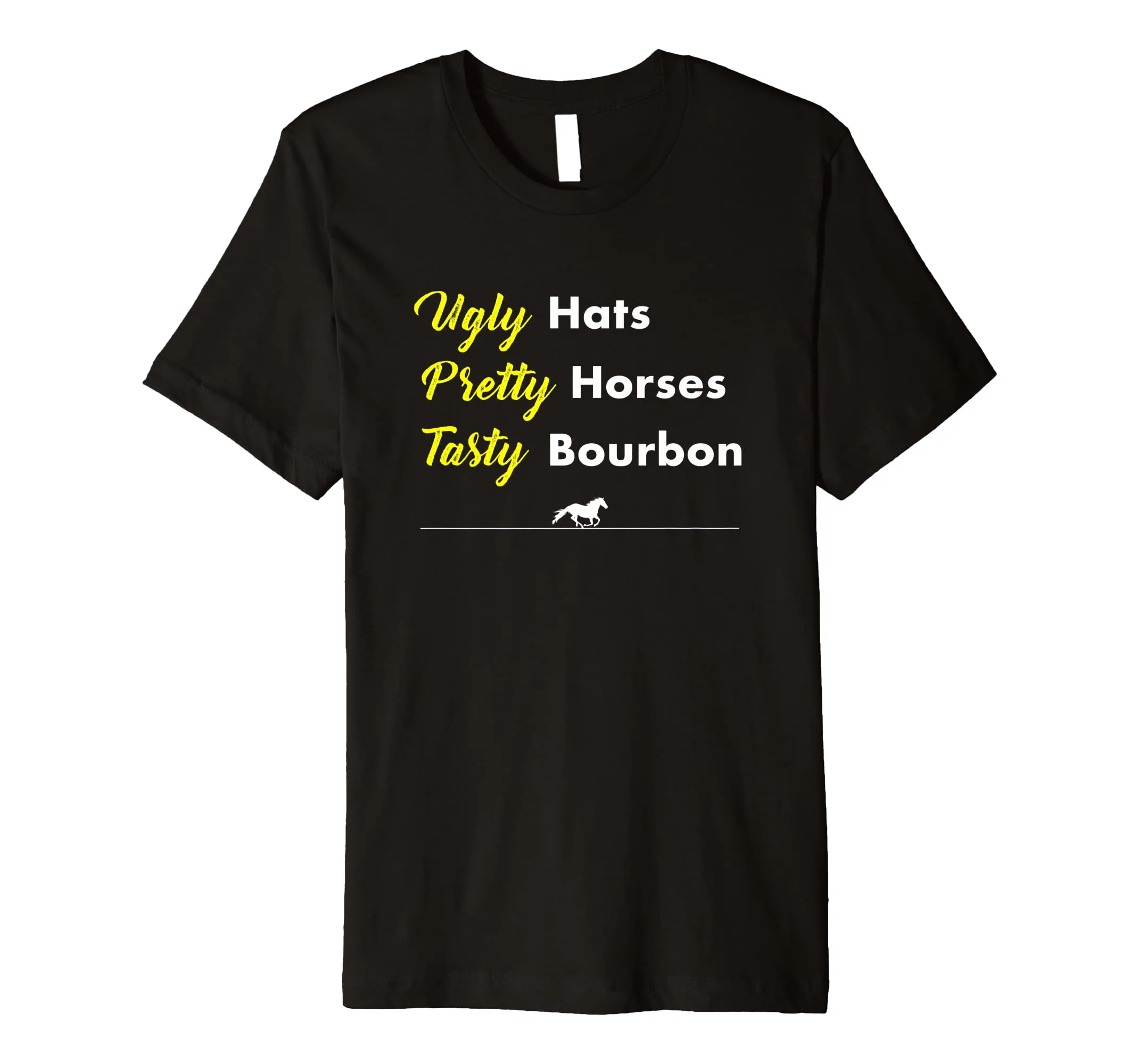 Funny Ugly Hats Pretty Horses Tasty Bourbon Derby shirt