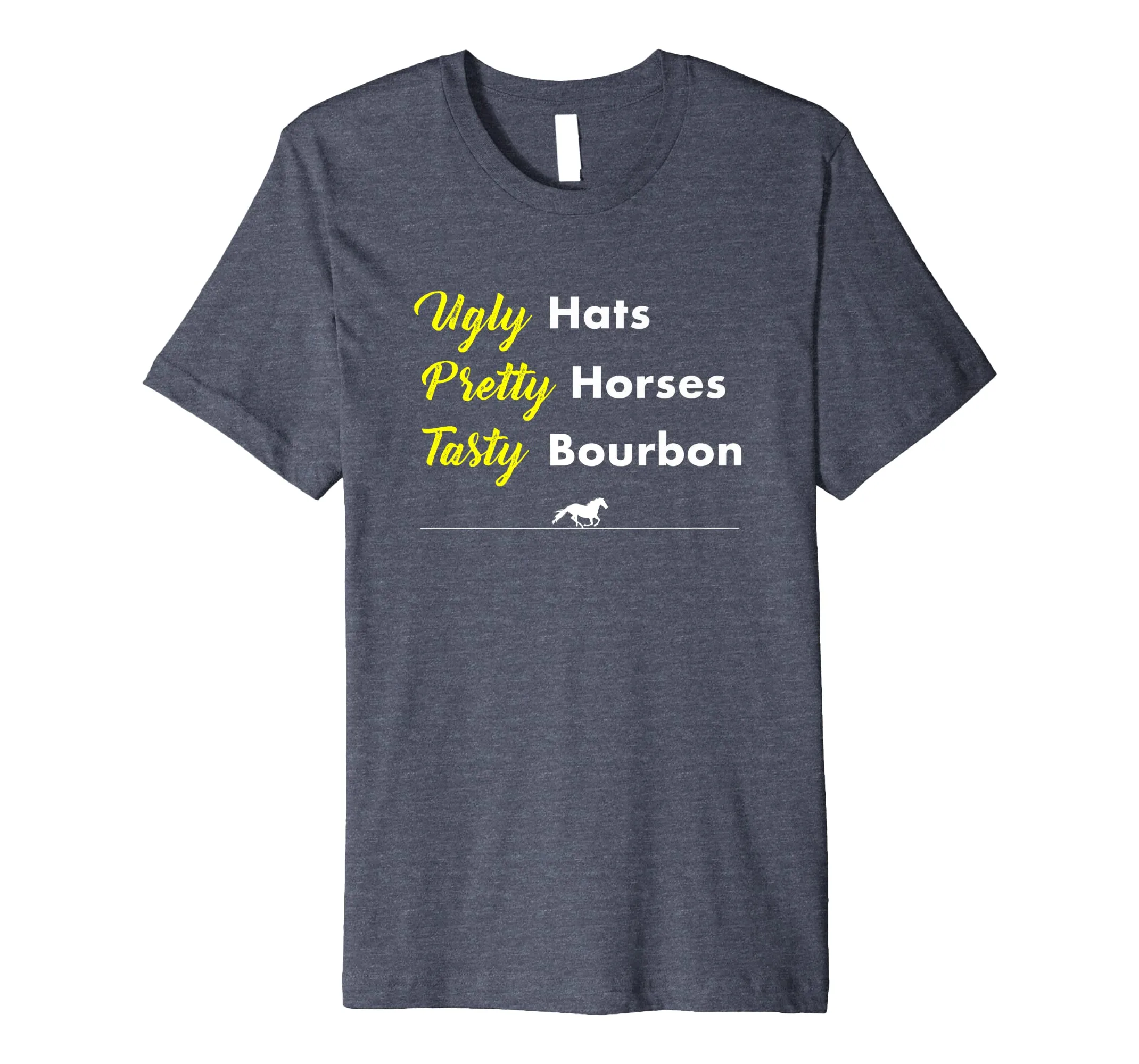 Funny Ugly Hats Pretty Horses Tasty Bourbon Derby shirt