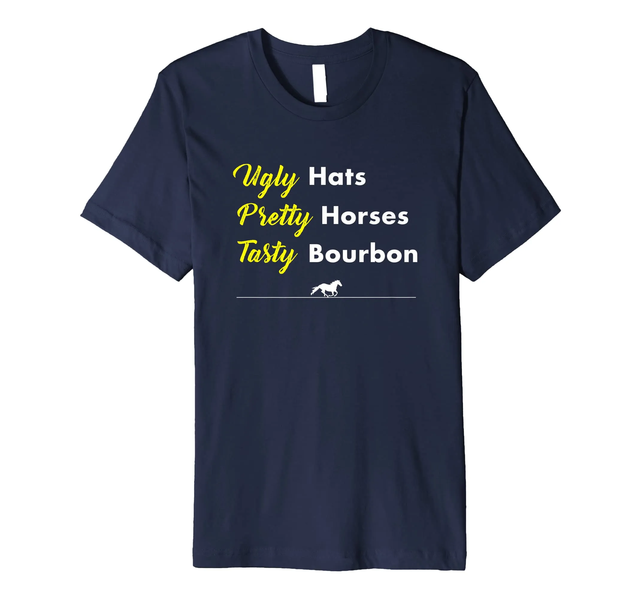 Funny Ugly Hats Pretty Horses Tasty Bourbon Derby shirt
