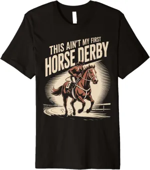 Horse Rider Racing Track Race This Ain't My Horse Derby Premium T-Shirt