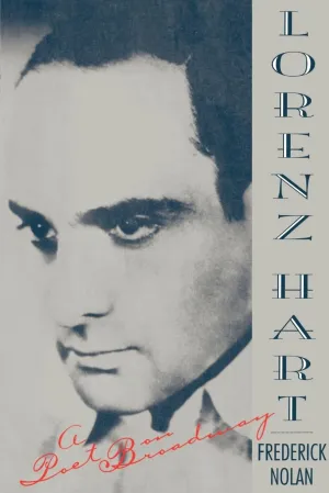 Lorenz Hart: A Poet on Broadway Paperback – November 2, 1995