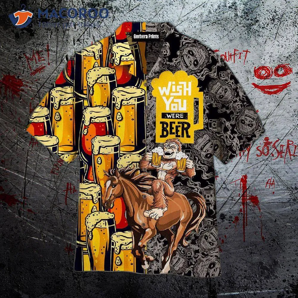 Octoberfest, Kentucky Derby, Horse I Like, Wish You Were Here, Beer Bigfoot, Hawaiian Shirts
