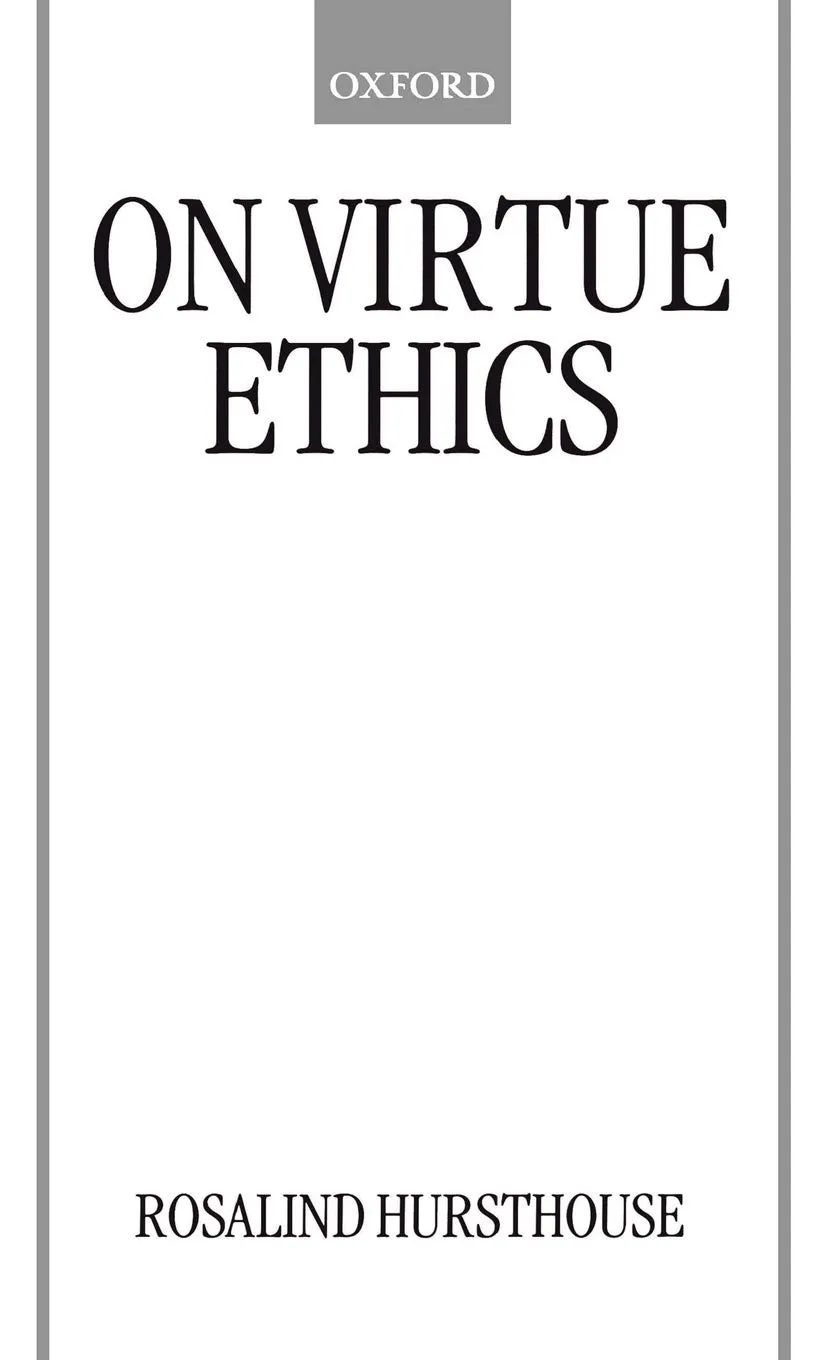 On Virtue Ethics 1st Edition