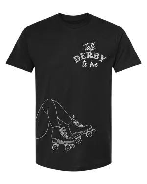 "Talk Derby to me" skater girl legs unisex crew-neck short sleeve tee