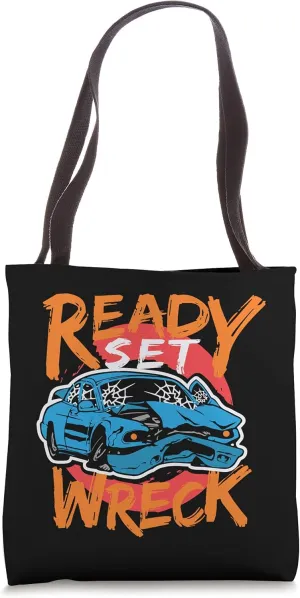Ready set Wreck Demolition Derby Lover Race Car Lover Tote Bag