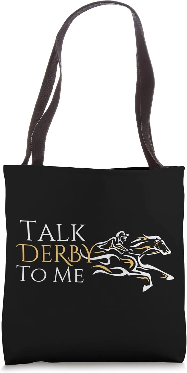 Talk derby to me funny horse racing tee Tote Bag