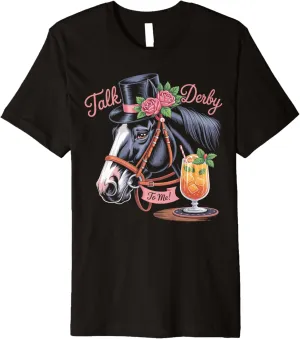 Talk Derby To Me Horse Rider Racing Track Race Horse Derby Premium T-Shirt