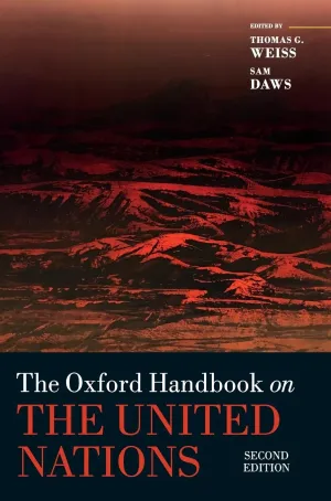 The Oxford Handbook on the United Nations (Oxford Handbooks) 2nd Edition