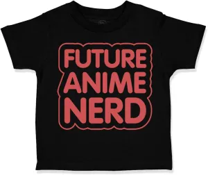 Toddler T-Shirt Novelty Future Anime Nerd Funny Humor Cotton Anime Boy & Girl Clothes Geek Baby Funny Tee Black Design Only 2T