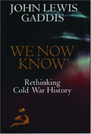 We Now Know: Rethinking Cold War History (Council on Foreign Relations Book) First Edition